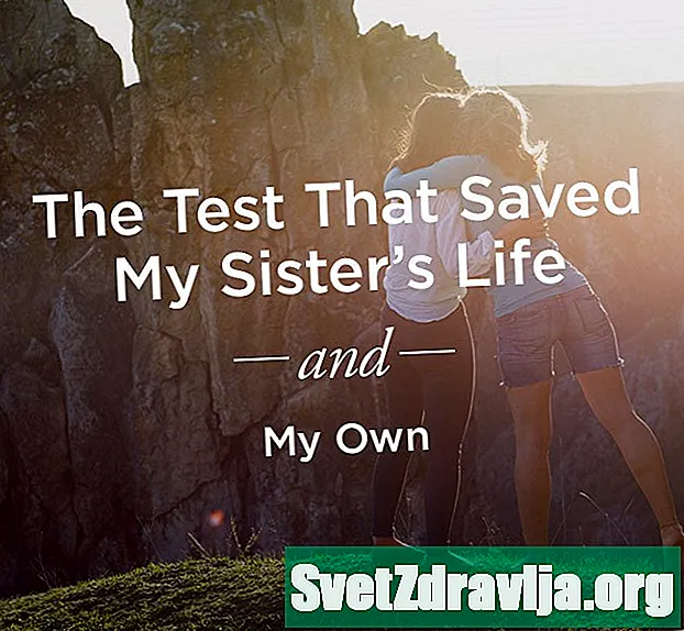 Genska preizkušnja BRCA mi je rešila življenje in mojo sestro - Zdravje