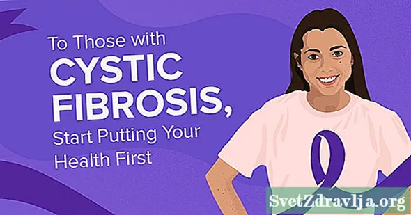 Pre tých, ktorí majú cystickú fibrózu, začnite dávať svoje zdravie na prvé miesto